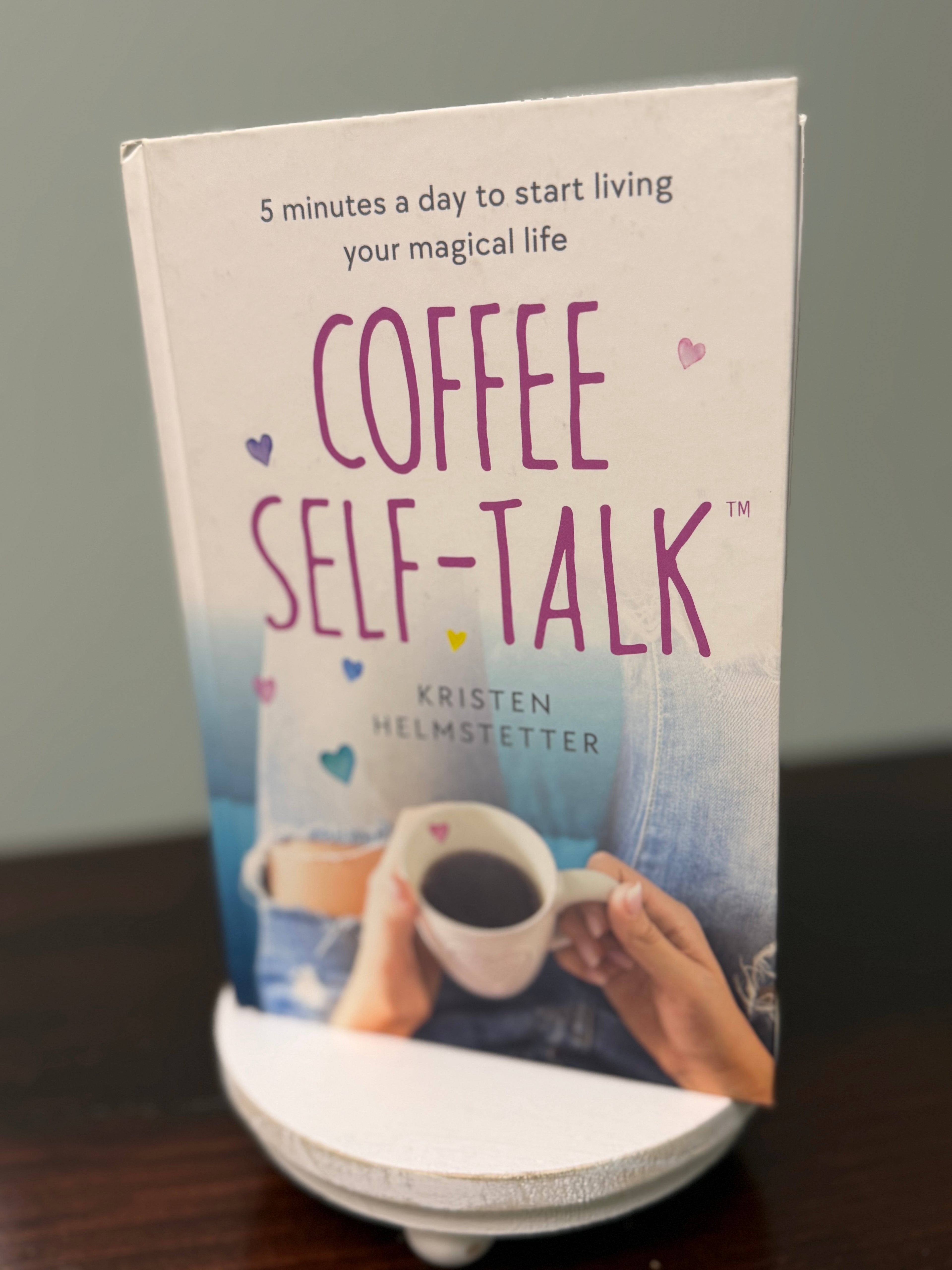 Coffee Self Talk - Kristen Helmstetter