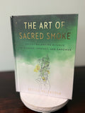 The Art of Sacred Smoke - Neelou Malekpour
