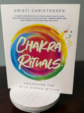 Chakra Rituals - Cristi Christensen