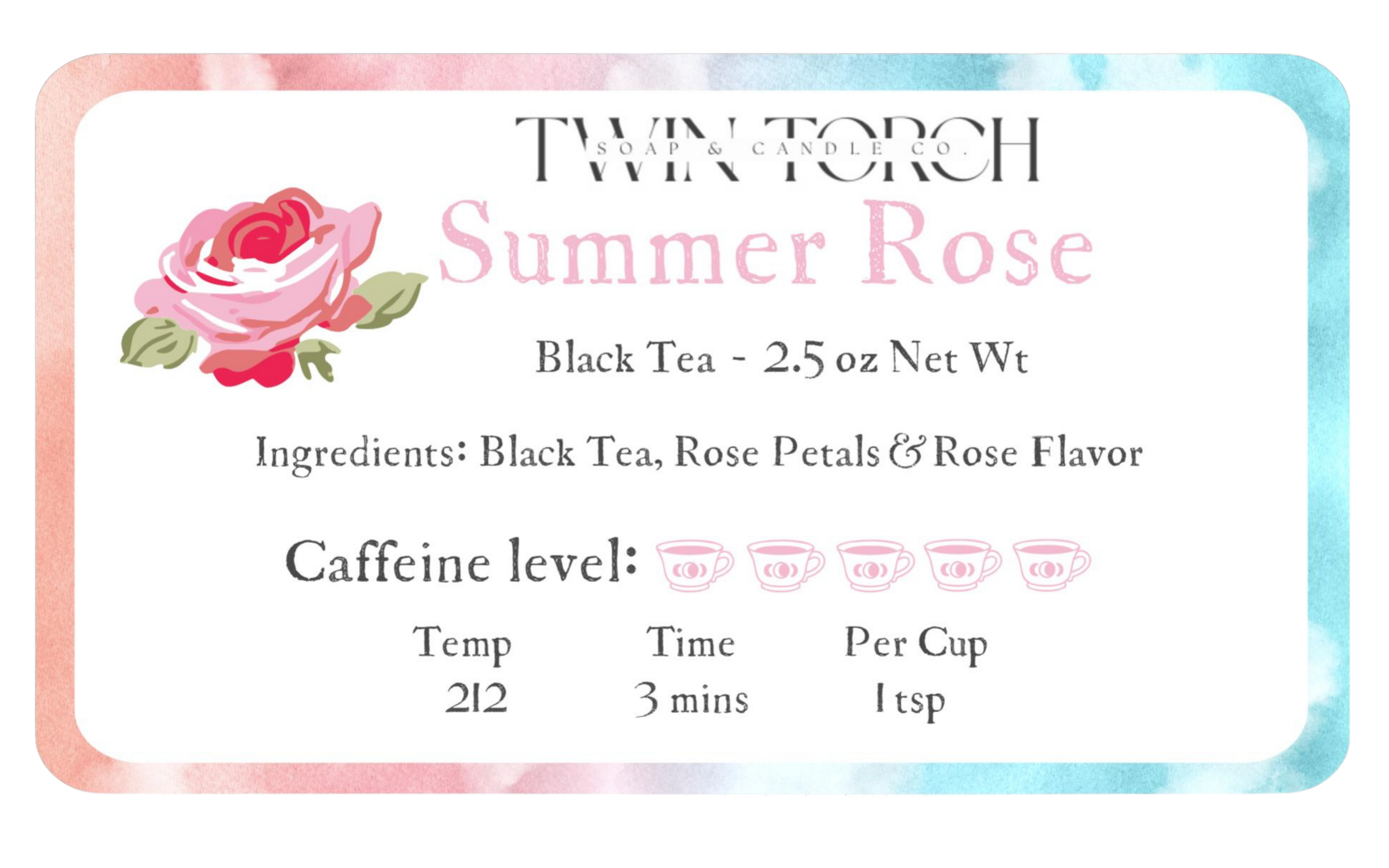 Summer Rose - Black Tea - 2.5 oz Net Wt.